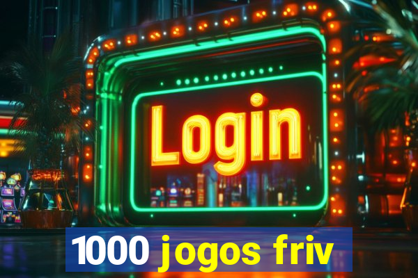 1000 jogos friv